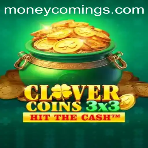 Exploring the Thrilling World of Clovercoin3x3: Money Coming