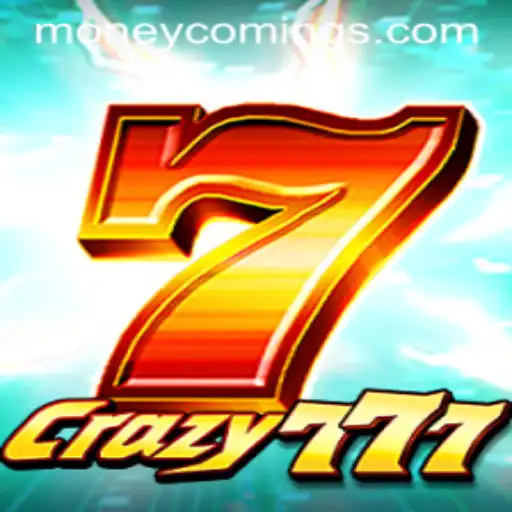Unveiling the Excitement of Crazy777: Money Coming