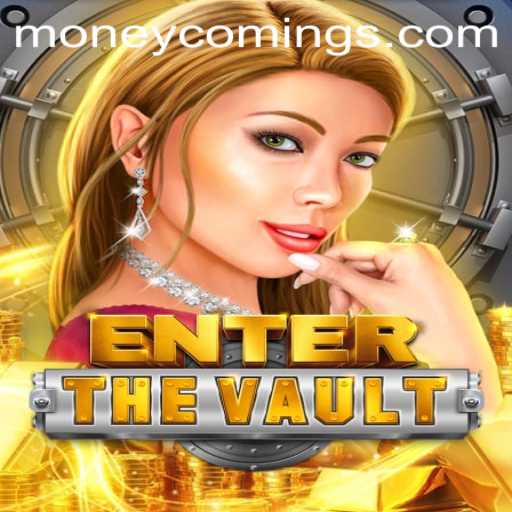 EntertheVault: Unlock the Secrets of 'Money Coming' in the New Thrilling Game