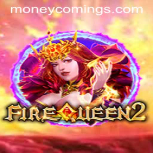 Discovering FireQueen2: The Thrilling Adventure of 'Money Coming'