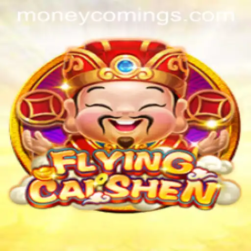 Discover the Exciting World of FlyingCaiShen: Money Coming