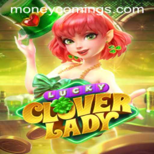 Experience the Thrill of LuckyCloverLady: Money Coming