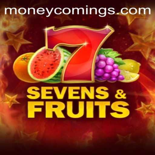 SevensFruits and Money Coming: Unveiling the Excitement of the Game